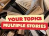Your Topics Multiple Stories: A Smarter Content Strategy