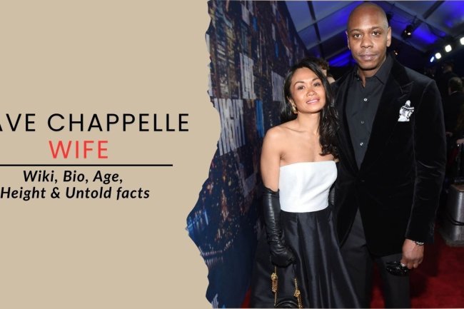 Dave Chappelle Wife Wiki, Bio, Age, Height & Untold facts