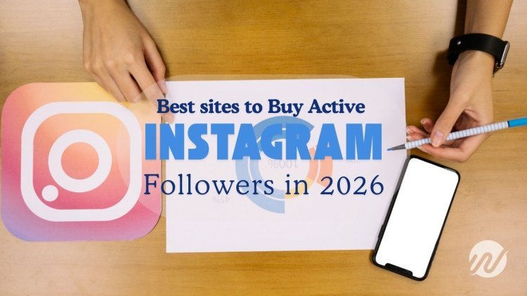 17 best sites to Buy Active Instagram Followers in 2026