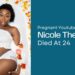 Pregnant Youtube Star Nicole Thea Died At 24