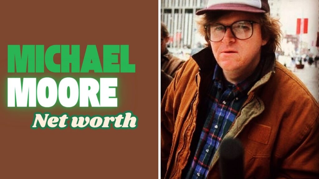 Michael Moore Net worth