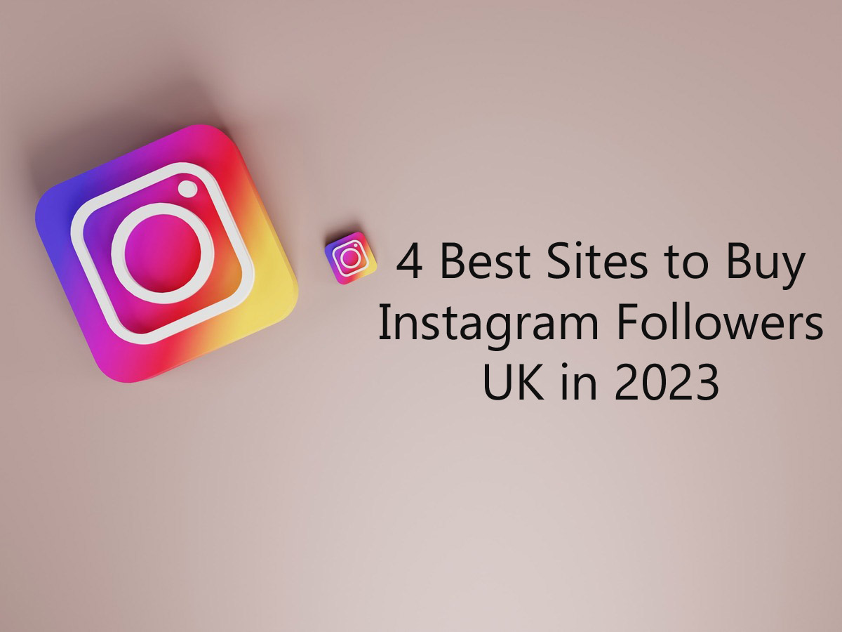 best sites to buy Instagram followers UK