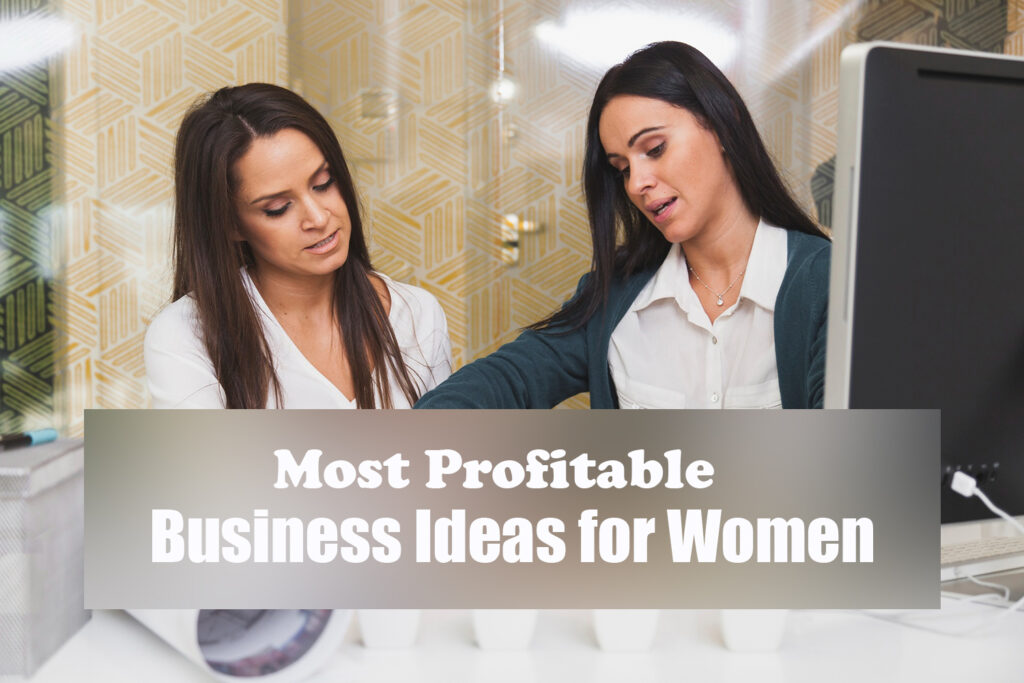 Business Ideas for Women