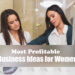 Business Ideas for Women