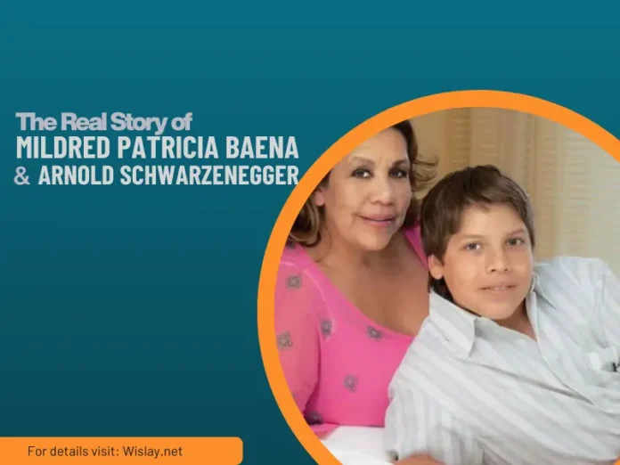 f Mildred Patricia Baena and Arnold Schwarzenegger